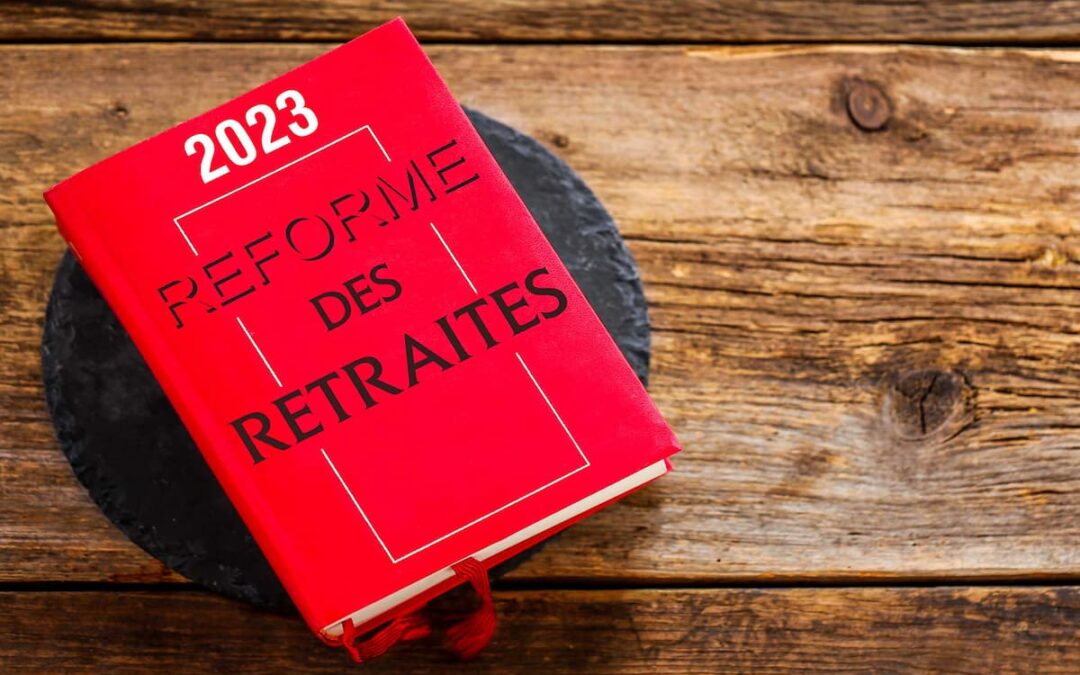 Tout savoir sur la réforme des retraites